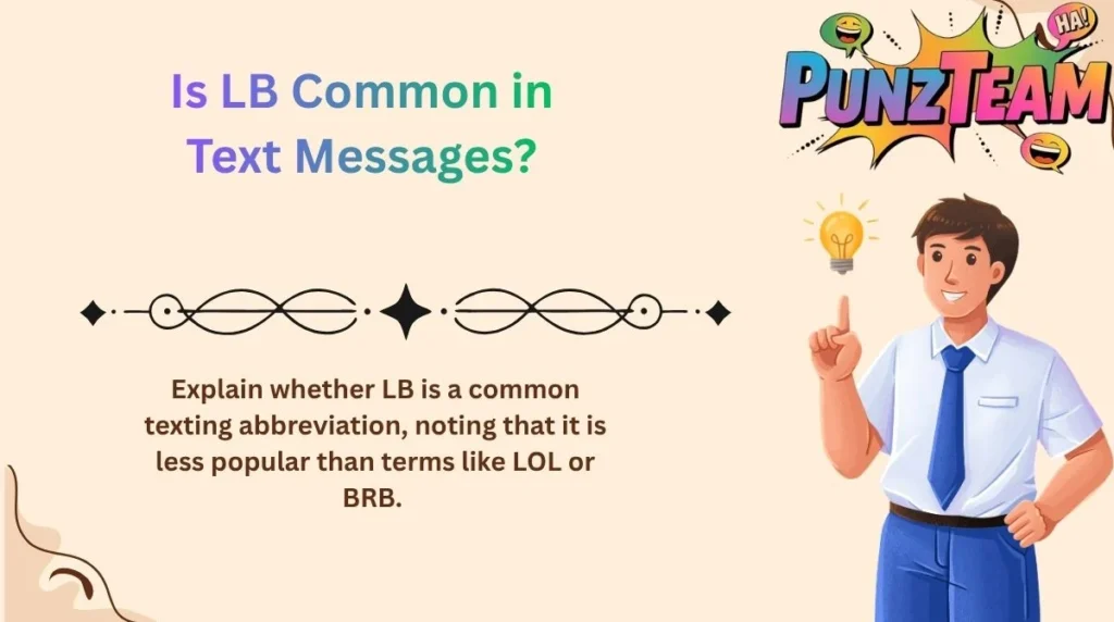 Is LB Common in Text Messages?