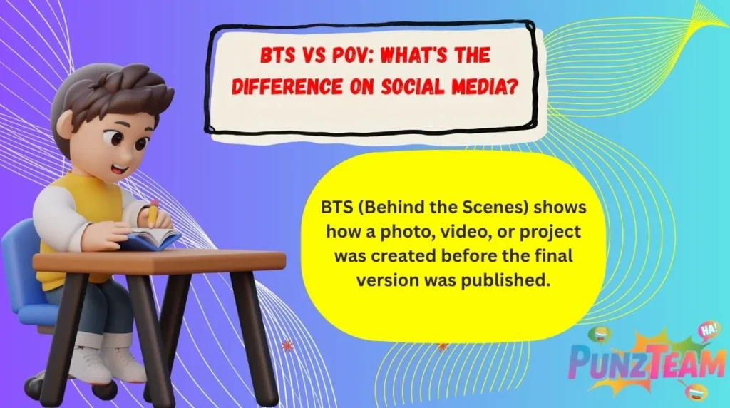 BTS vs POV: What's the Difference on Social Media?
