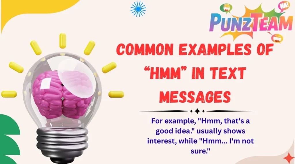 Common Examples of “Hmm” in Text Messages
