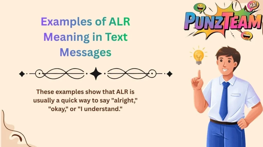 Examples of ALR Meaning in Text Messages