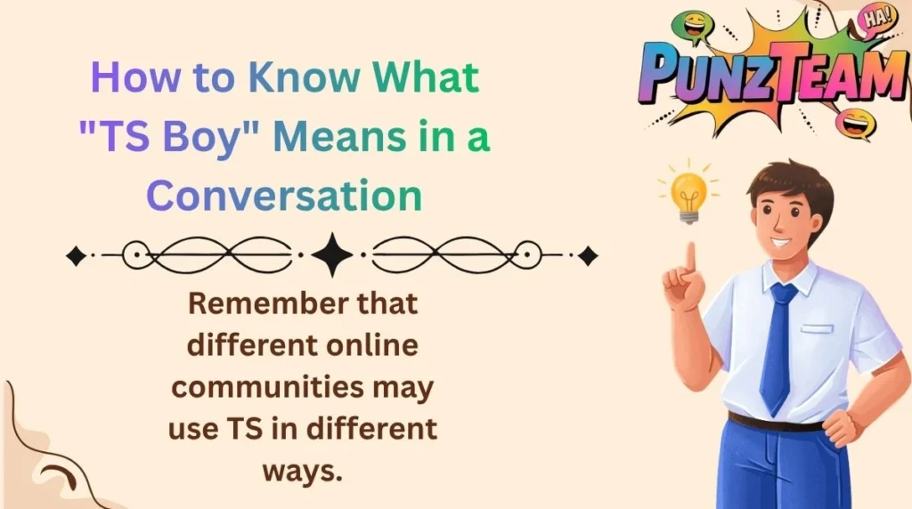 How to Know What "TS Boy" Means in a Conversation
