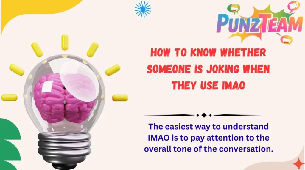 How to Know Whether Someone Is Joking When They Use IMAO
