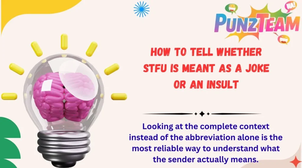 How to Tell Whether STFU Is Meant as a Joke or an Insult