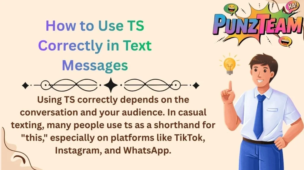 How to Use TS Correctly in Text Messages