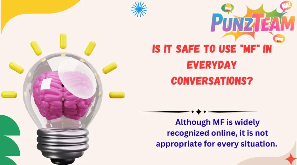 Is It Safe to Use "MF" in Everyday Conversations?