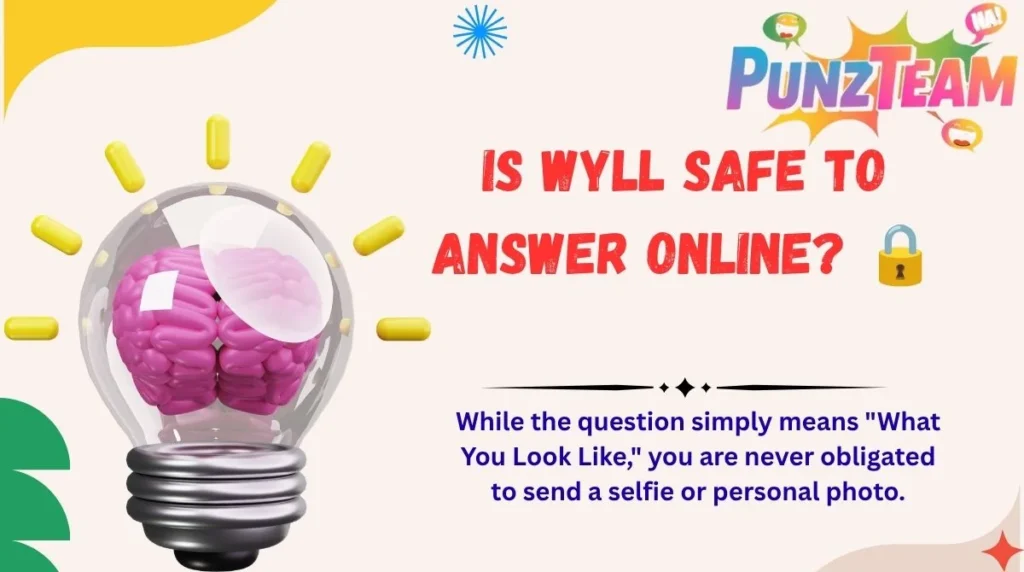 Is WYLL Safe to Answer Online? 🔒