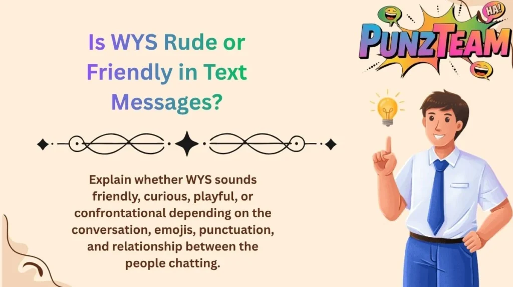 Is WYS Rude or Friendly in Text Messages?
