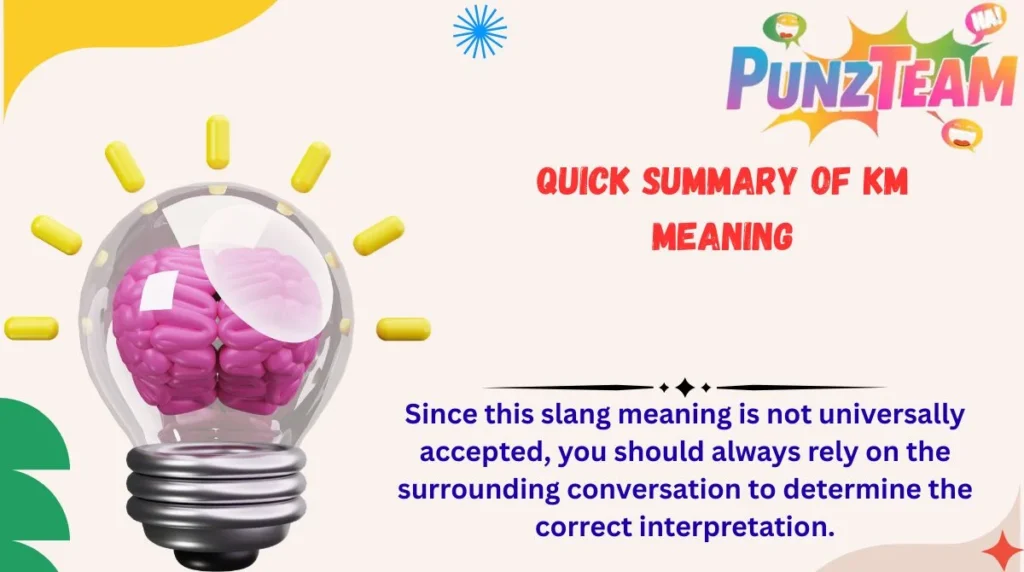 Quick Summary of KM Meaning