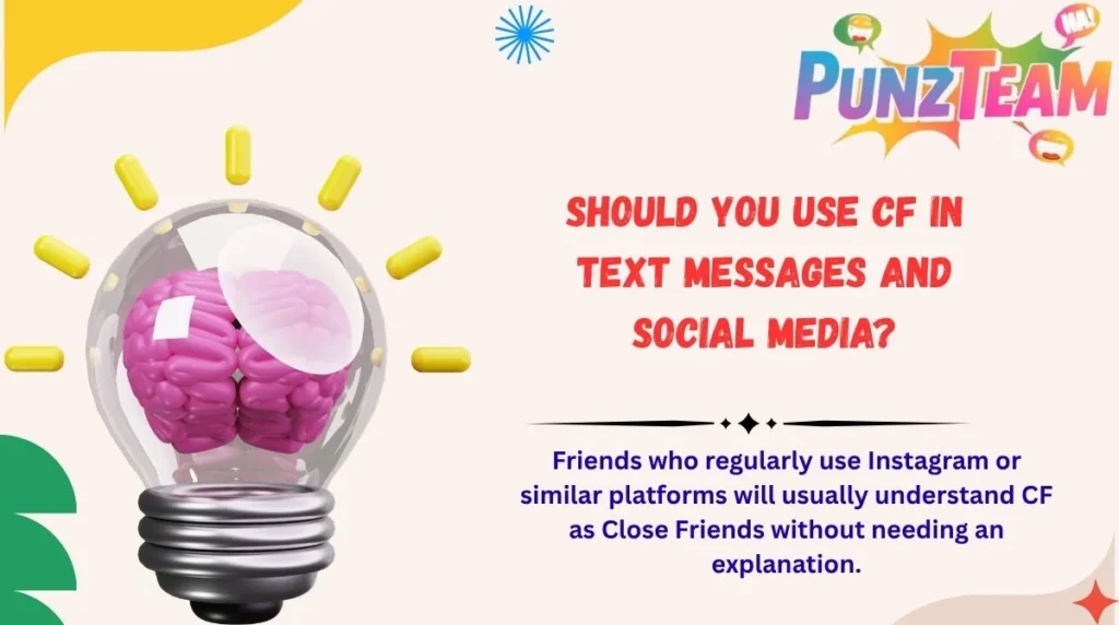 Should You Use CF in Text Messages and Social Media?
