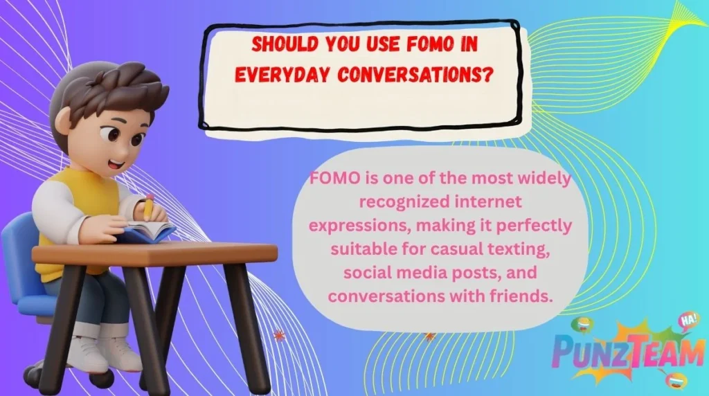 Should You Use FOMO in Everyday Conversations?
