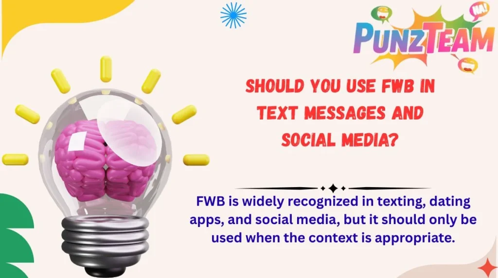 Should You Use FWB in Text Messages and Social Media?