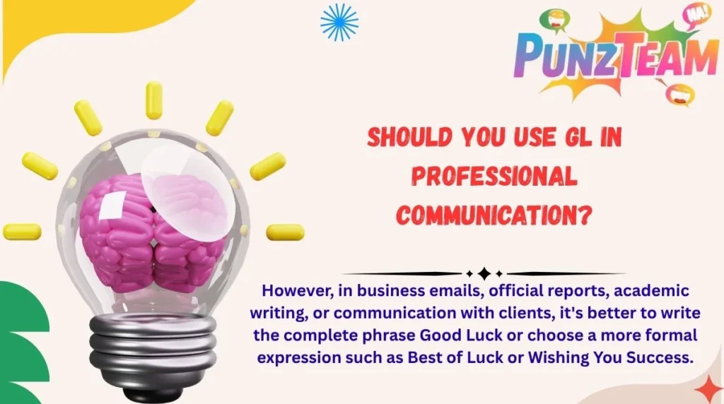 Should You Use GL in Professional Communication?