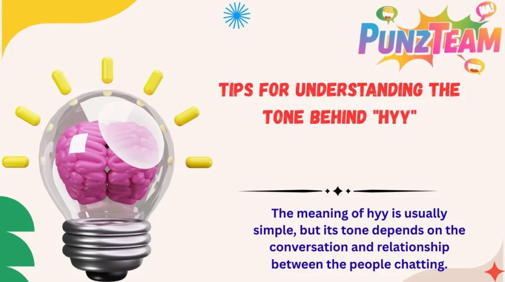 Tips for Understanding the Tone Behind "Hyy"