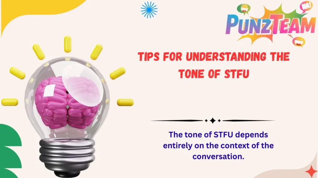 Tips for Understanding the Tone of STFU
