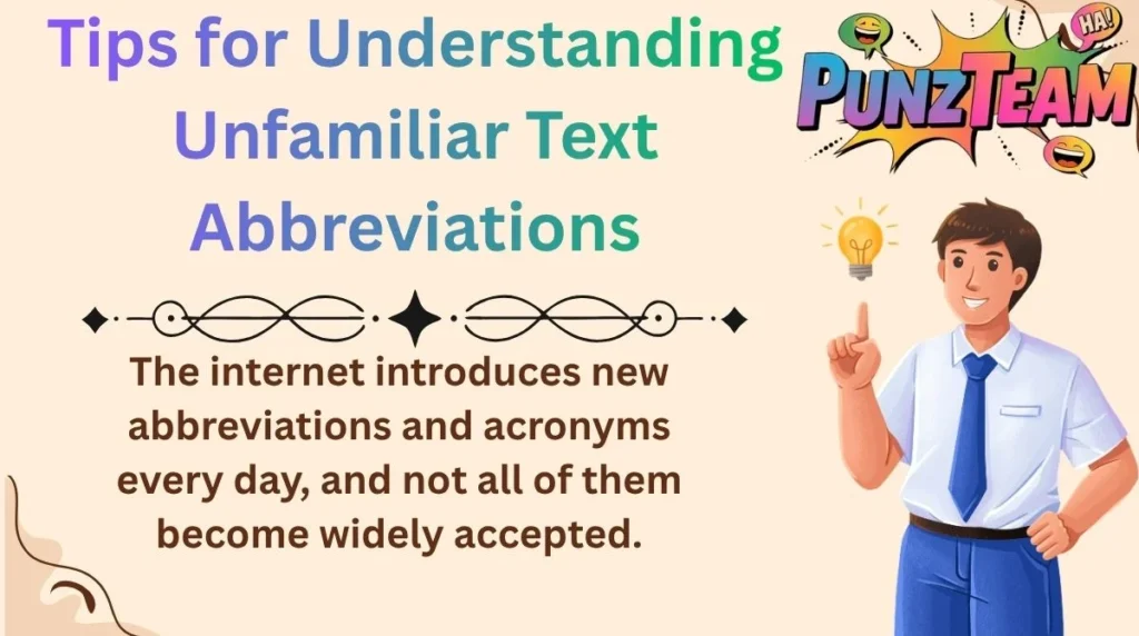 Tips for Understanding Unfamiliar Text Abbreviations
