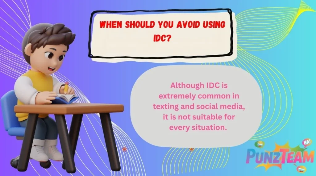 When Should You Avoid Using IDC?