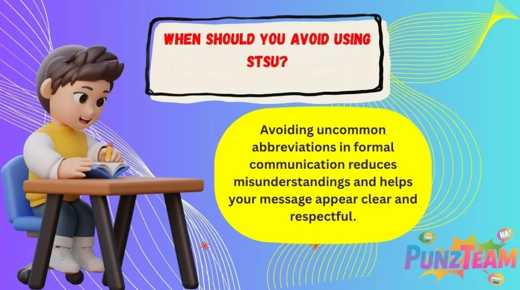 When Should You Avoid Using STSU?
