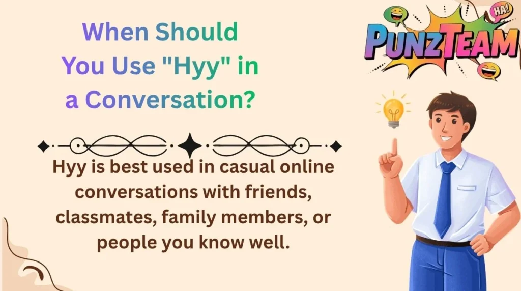 When Should You Use "Hyy" in a Conversation?