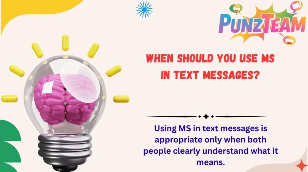 When Should You Use MS in Text Messages?
