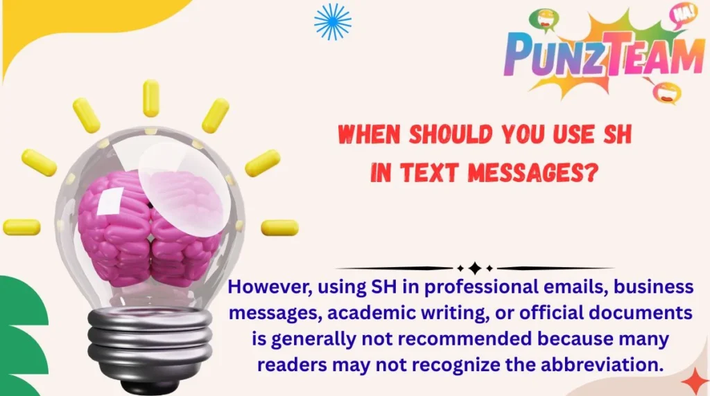 When Should You Use SH in Text Messages?