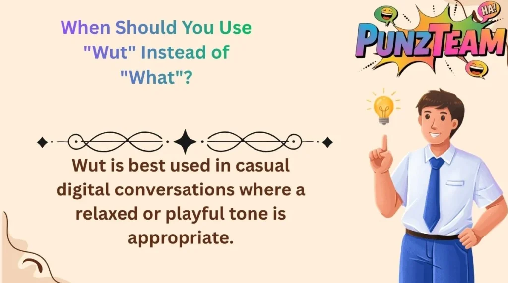 When Should You Use "Wut" Instead of "What"?