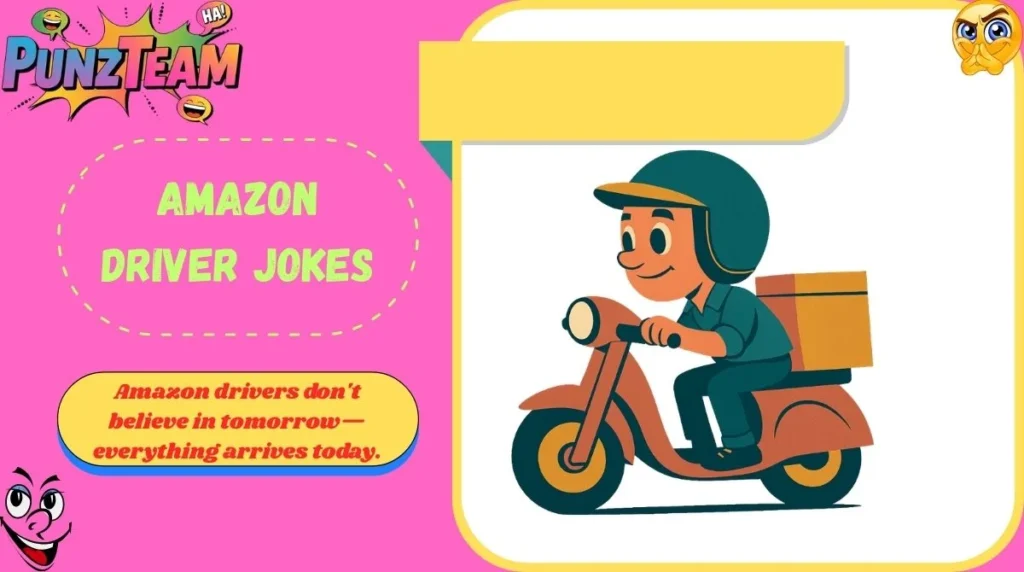 Amazon Driver Jokes