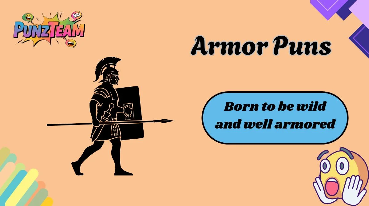 Armor Puns