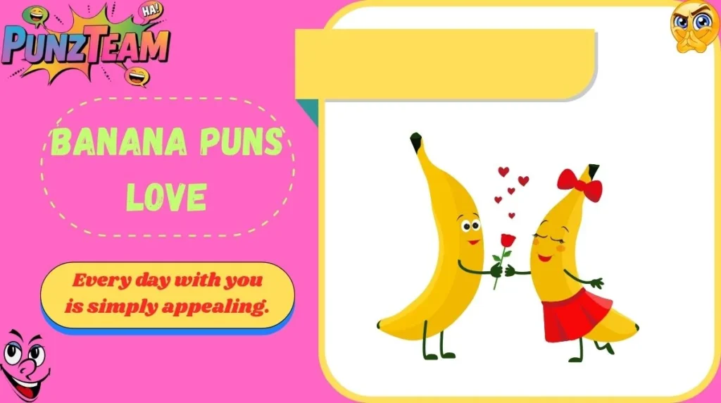 Banana Puns Love