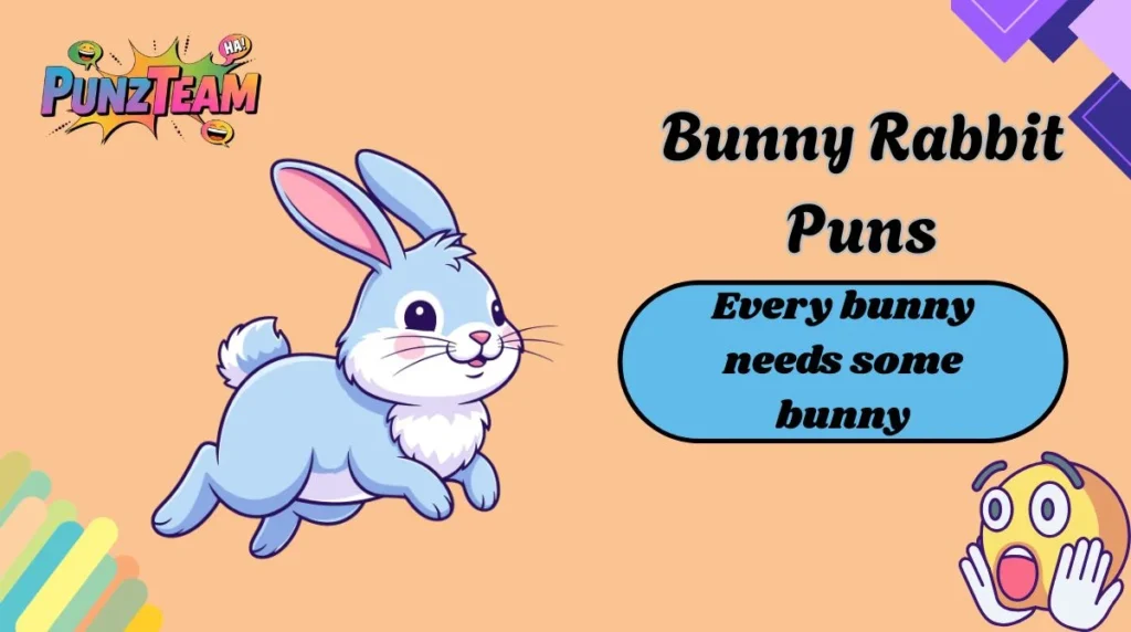 Bunny Rabbit Puns