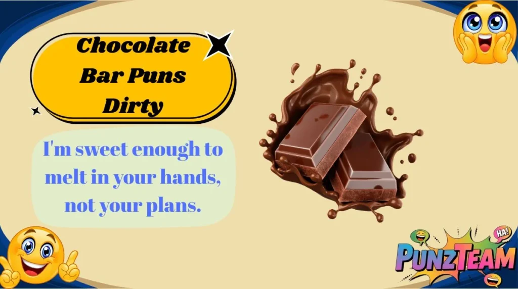 Chocolate Bar Puns Dirty