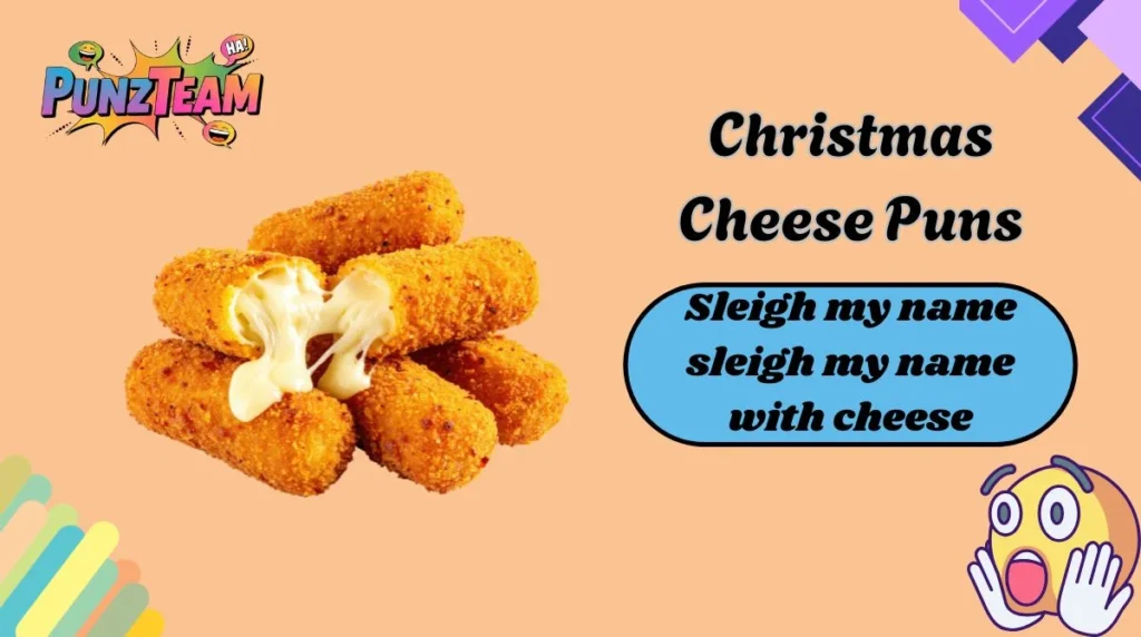 Christmas Cheese Puns