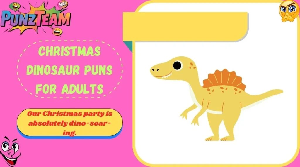 Christmas Dinosaur Puns for Adults
