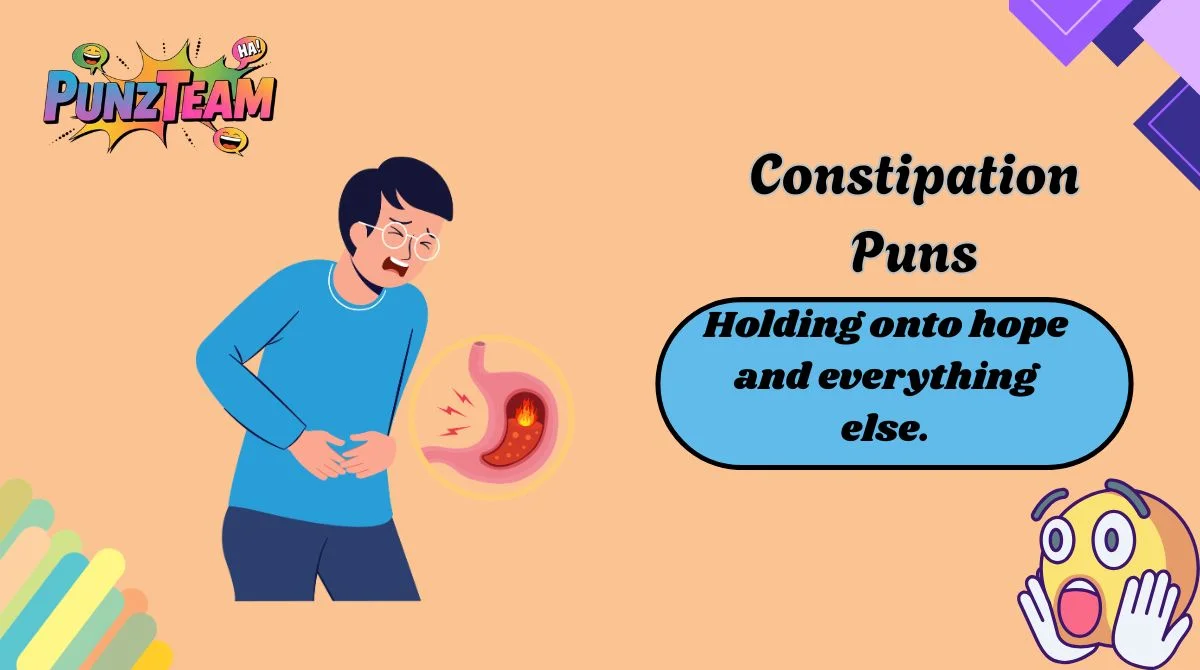 Constipation Puns