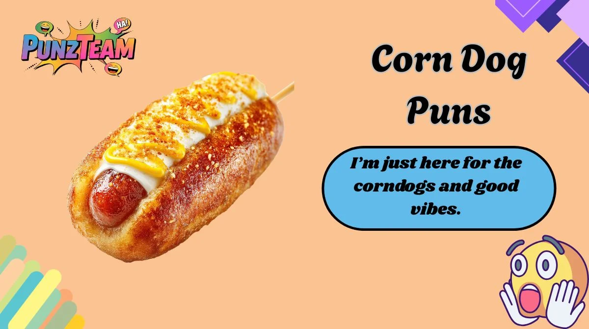 Corn Dog Puns