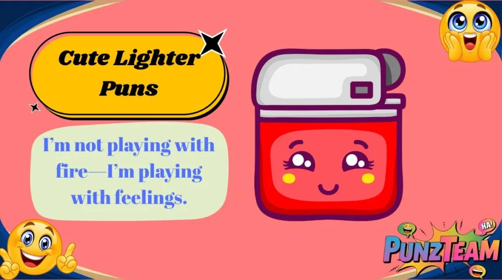 Cute Lighter Puns