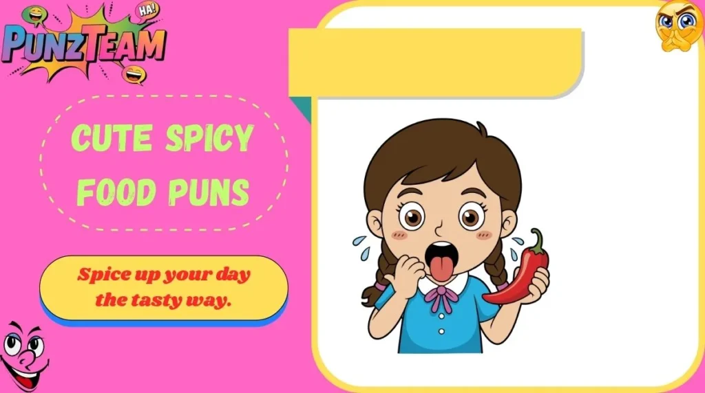 Cute Spicy Food Puns