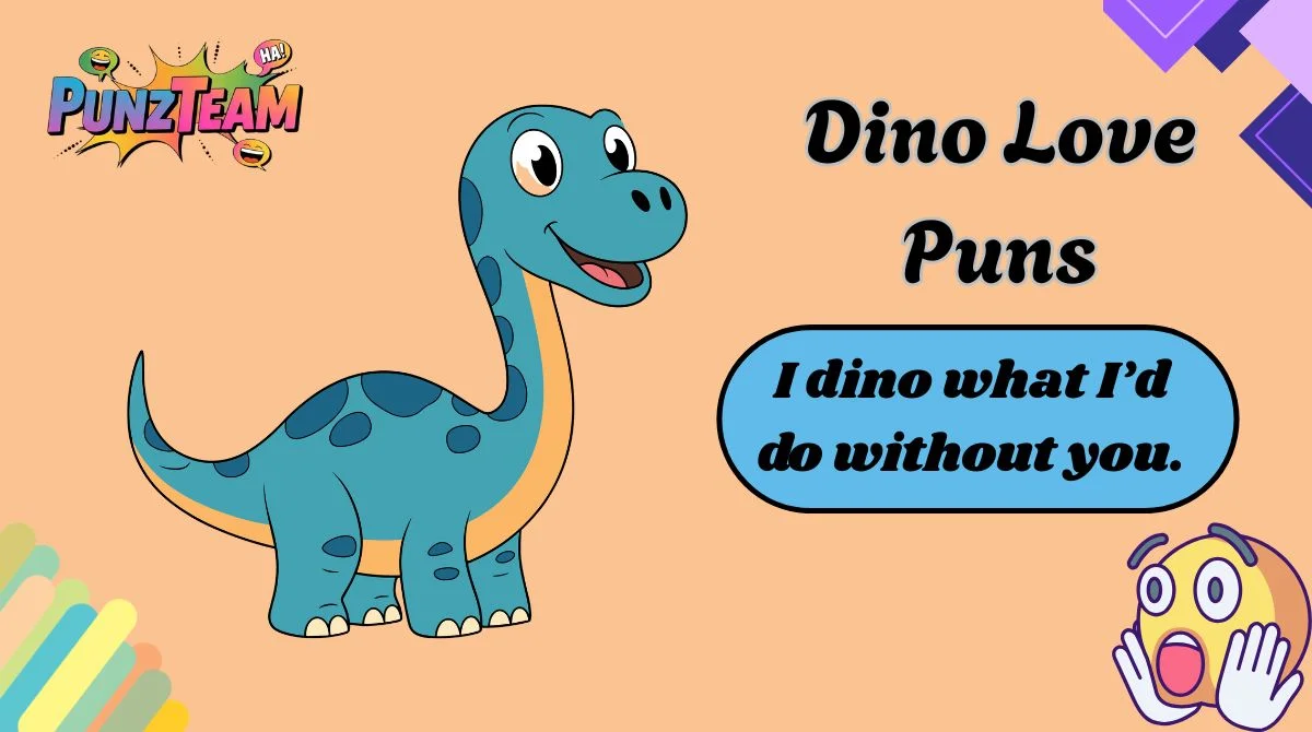 Dino Love Puns