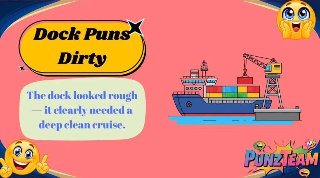 Dock Puns Dirty