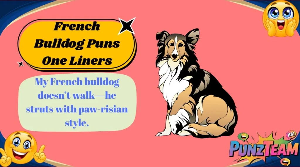 French Bulldog Puns One Liners