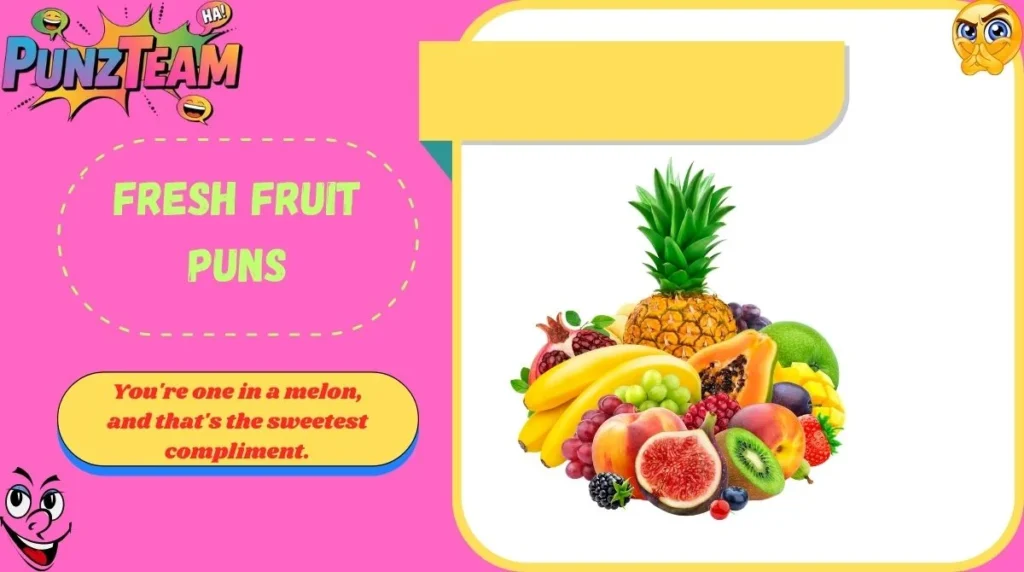 Fresh Fruit Puns