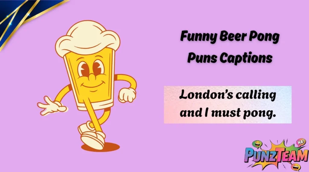 Funny Beer Pong Puns Captions