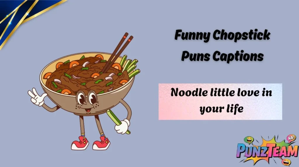 Funny Chopstick Puns Captions