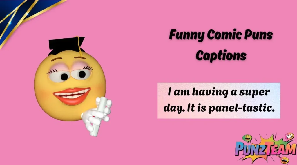 Funny Comic Puns Captions