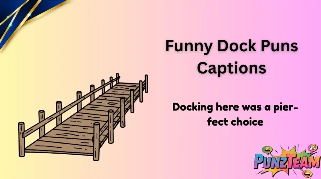 Funny Dock Puns Captions