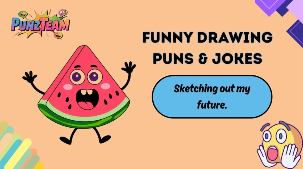 Funny Drawing Puns & Jokes