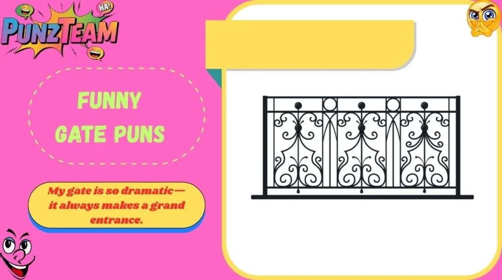 Funny Gate Puns