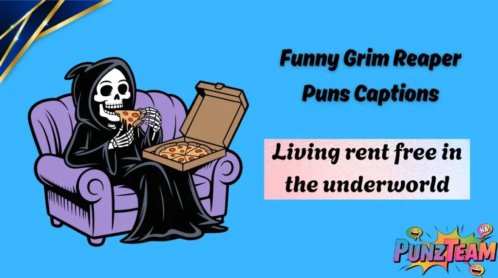 Funny Grim Reaper Puns Captions