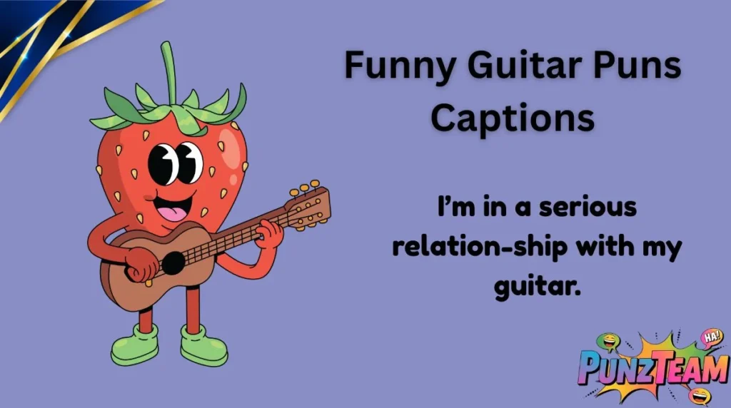 Funny Guitar Puns Captions