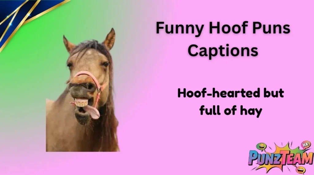 Funny Hoof Puns Captions
