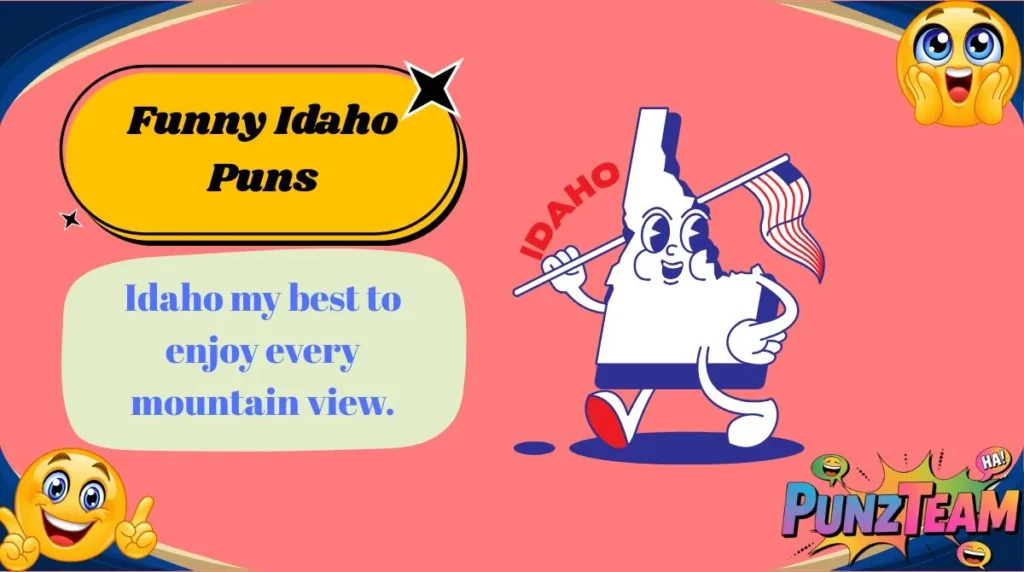 Funny Idaho Puns